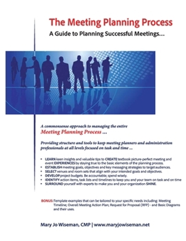 Paperback The Meeting Planning Process: A Guide to Planning Successful Meetings Book