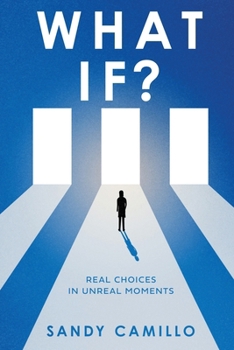 What If?: Real Choices in Unreal Moments