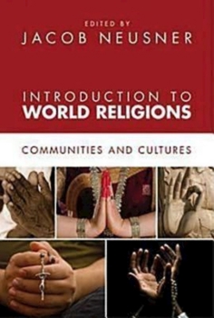 Paperback Introduction to World Religions: Communities and Cultures Book