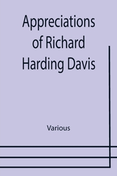 Paperback Appreciations of Richard Harding Davis Book