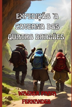 Paperback Expedição à caverna dos quatro dragões [Portuguese] Book