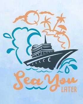 Cruise Planner : Travel Notebook Journal and Cruise Memory Keepsake