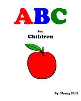Paperback ABC for Children (A First Guide You Need to Learn the ABC's with Pictures!) Book