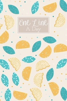 One Line A Day: A 5 Year Diary Memory Book Daily Writing Journal - Floral Blue & Yellow Folk Art Flowers