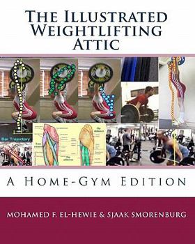Paperback The Illustrated Weightlifting Attic Book