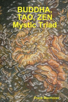 Paperback BUDDA, TAO, ZEN Mystic Triad Book