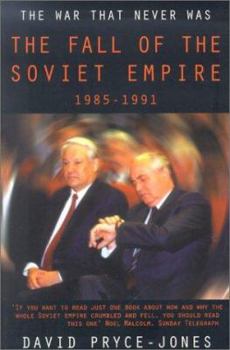Paperback The War that Never Was: The Fall of the Soviet Empire 1985 - 1991 Book