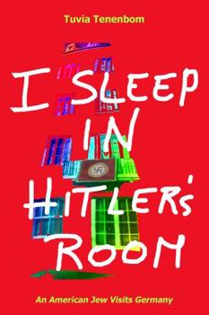 I Sleep In Hitler's Room
