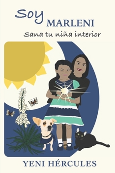 Paperback Soy Marleni: Sana Tu Niña Interior [Spanish] Book