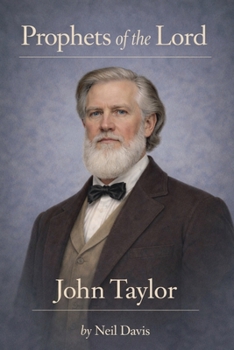 Paperback Prophets of the Lord: John Taylor Book