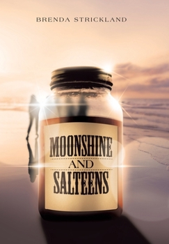 Hardcover Moonshine and Salteens Book