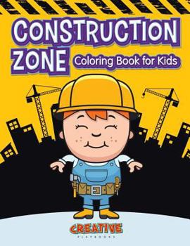 Paperback Construction Zone Coloring Book for Kids Book