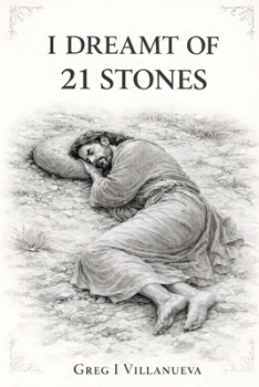 I DREAMT OF 21 STONES