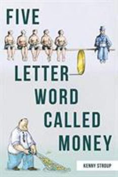 Paperback Five Letter Word Called Money Book