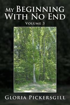Paperback My Beginning with No End: Volume 3 Book