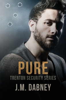 Pure - Book #4 of the Trenton Security