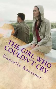 Paperback The Girl Who Couldn't Cry Book