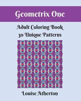 Paperback Geometrix One: An Adult Coloring Book