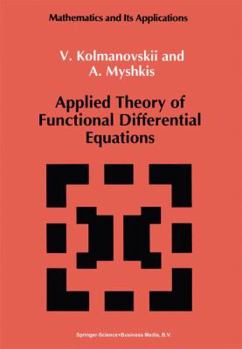 Paperback Applied Theory of Functional Differential Equations Book