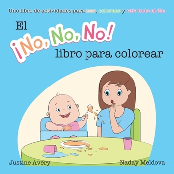 Paperback El ¡No No No! libro para colorear: Uno libro de actividades para leer, colorear y reír todo el día [Spanish] Book