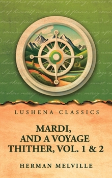 Hardcover Mardi, and a voyage thither, Vol. 1 & 2 Book
