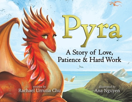 Paperback Pyra: A Story of Love, Patience & Hard Work Book