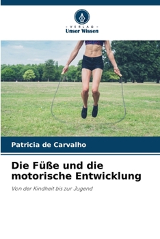 Paperback Die Füße und die motorische Entwicklung [German] Book