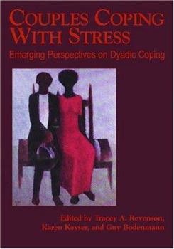 Hardcover Couples Coping with Stress: Emerging Perspectives on Dyadic Coping Book