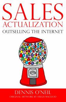 Paperback Sales Actualization: Outselling the Internet Book