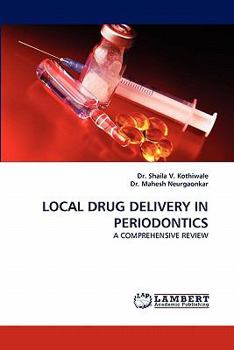 Paperback Local Drug Delivery in Periodontics Book