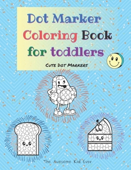 Paperback Dot Marker Coloring Book for toddlers - Cute Dot Markers Book