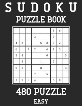 Paperback Sudoku Puzzle Book 480 Puzzles: (480 Easy) Large Print Book for Teens and Adults Book