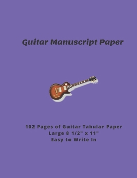 Paperback Guitar Manuscript Paper: Perfect For Composing Your Music Book