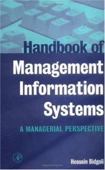 Hardcover Handbook of Management Information Systems: A Managerial Perspective Book