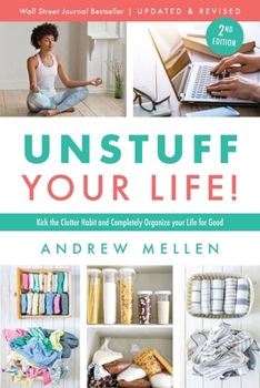 Paperback Unstuff Your Life!: Kick the Clutter Habit and Completely Organize Your Life for Good, Updated & Revised 2nd Edition Book