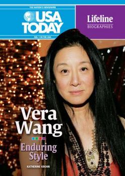 Vera Wang: Enduring Style (Lifeline Biographies) - Book  of the USA TODAY Lifeline Biographies