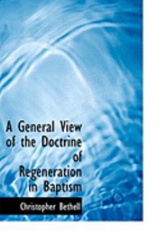 A General View of the Doctrine of Regeneration in Baptism