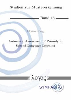 Paperback Automatic Assessment of Prosody in Second Language Learning Book