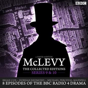 McLevy: The Collected Editions: Series 9 & 10 - Book #5 of the McLevy: The Collected Editions