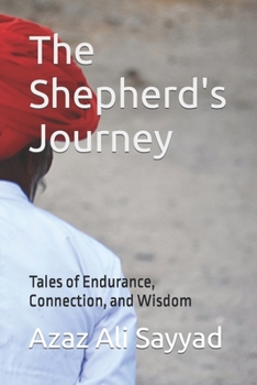 The Shepherd's Journey: Tales of Endurance, Connection, and Wisdom