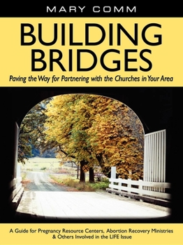 Paperback Building Bridges: Paving the Way for Partnering with the Churches in Your Area Book