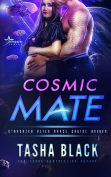 Paperback Cosmic Mate: Stargazer Alien Space Cruise Brides #2 Book