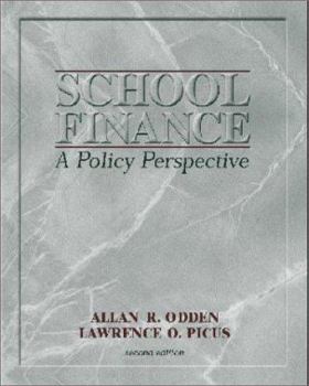 Hardcover School Finance: A Policy Perspective Book