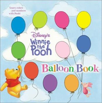 Hardcover Disney's Winnie the Pooh Balloon Book [With Plastic Ballons for Inserts] Book