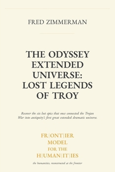 The Odyssey Extended Universe: A Reader's Field Guide to the First Great Extended Dramatic Universe