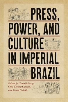 Paperback Press, Power, and Culture in Imperial Brazil Book