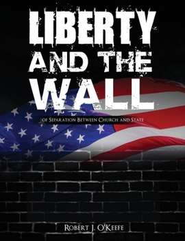 Paperback Liberty and the Wall of Separation Between Church and State - Workbook Book