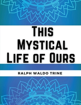 Paperback This Mystical Life of Ours Book