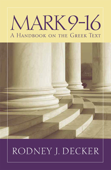 Paperback Mark 9-16: A Handbook on the Greek Text Book