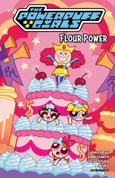 Paperback The Powerpuff Girls Vol. 2: Flour Power Book
